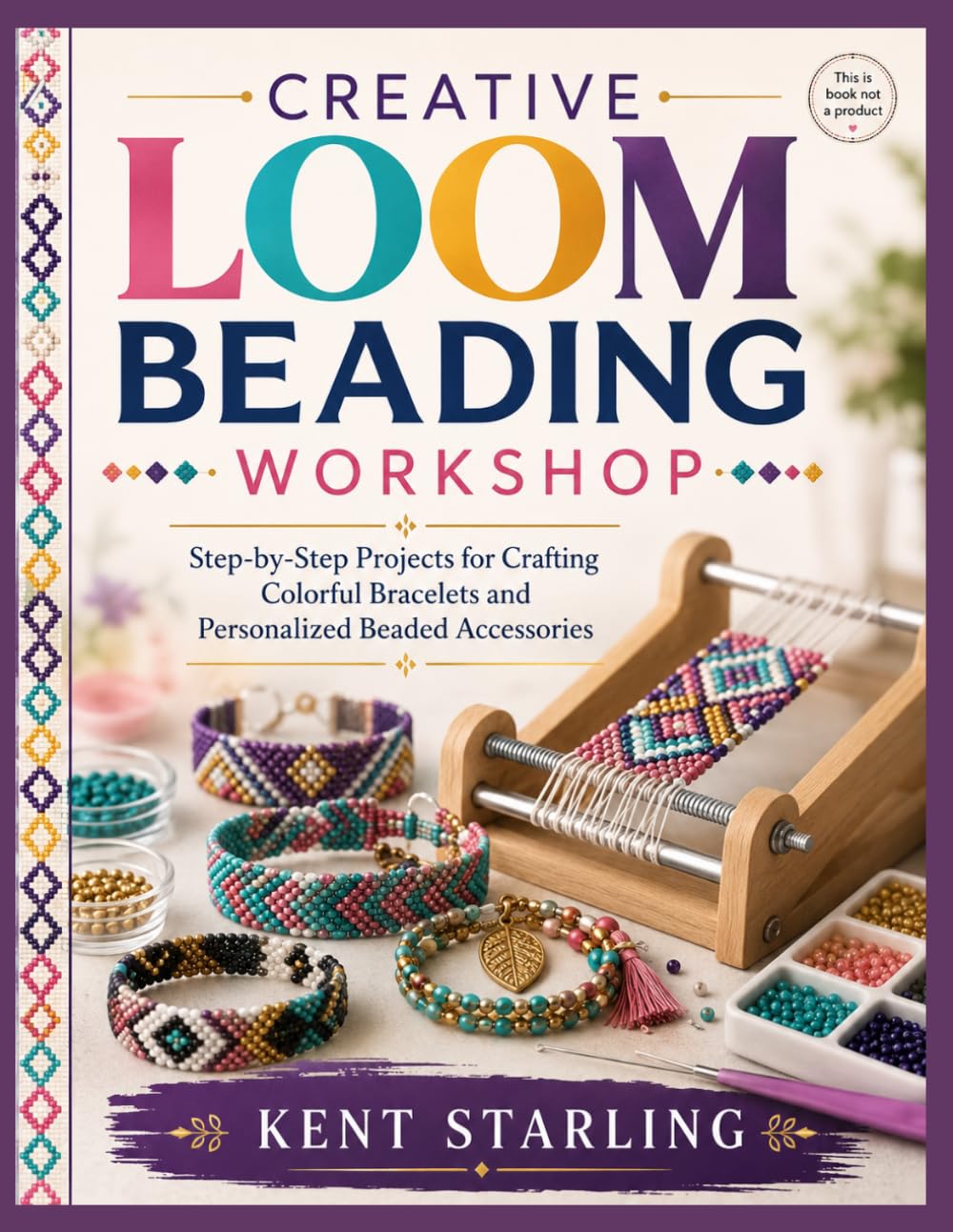 ler totalmente CREATIVE LOOM BEADING WORKSHOP: Step-by-Step Projects for Crafting Colorful Bracelets and Personalized Beaded Accessories