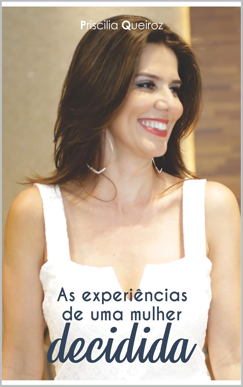 As experiências de uma MULHER DECIDIDA (BIOGRAFIA Livro 1) baixar livro de graça