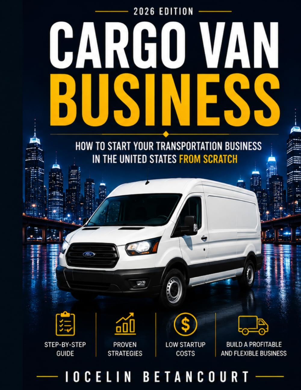 Cargo Van Business: How to Start Your Transportation Business in the United States from Scratch baixar o livro de graça