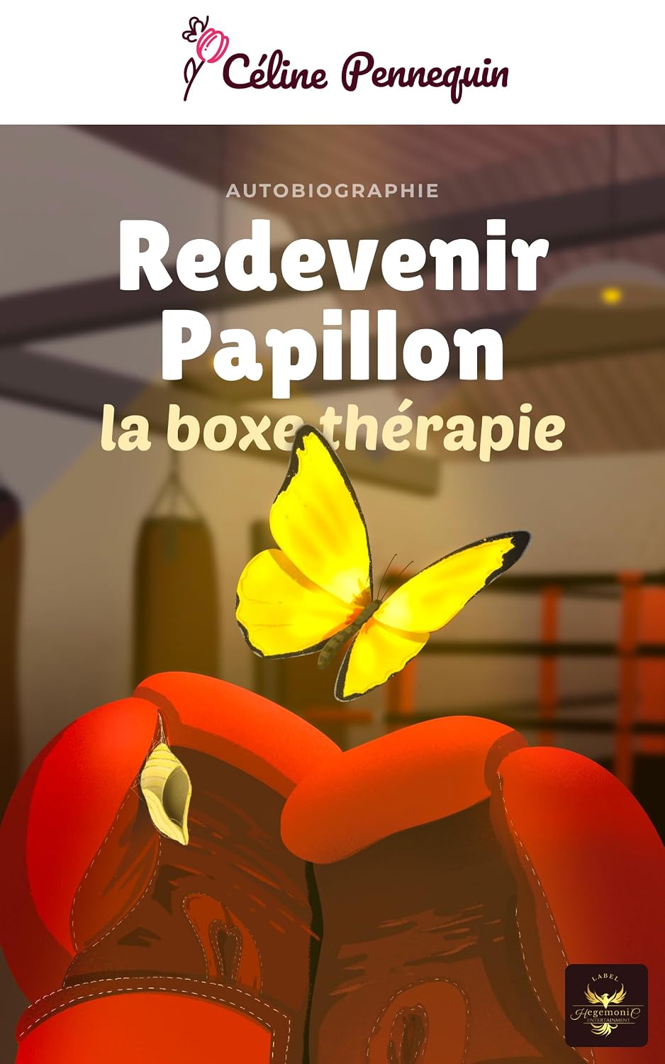 Redevenir papillon, la boxe thérapie (French Edition) baixar livro de graça