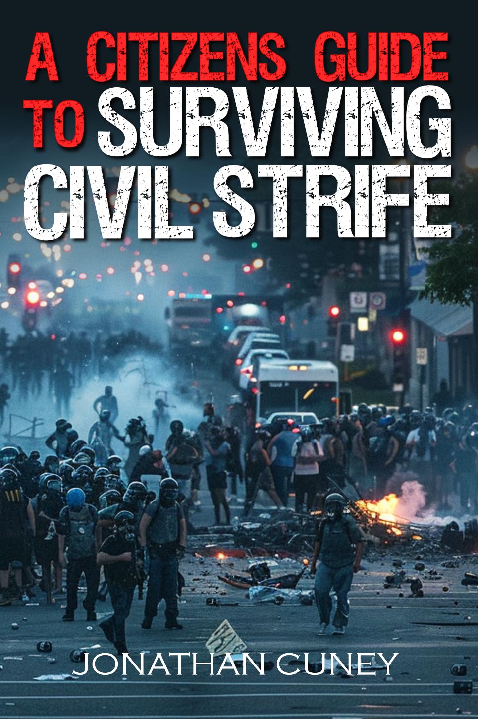 ler totalmente A Citizens Guide to Surviving Civil Strife (English Edition)