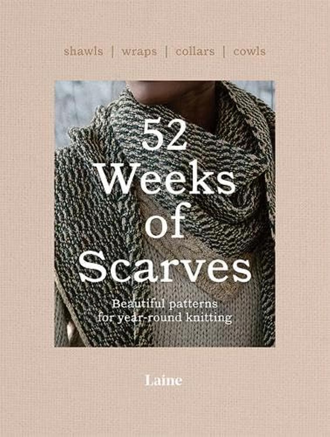 52 Weeks of Scarves: Beautiful Patterns for Year-Round Knitting: Shawls. Wraps. Collars. Cowls.: 2