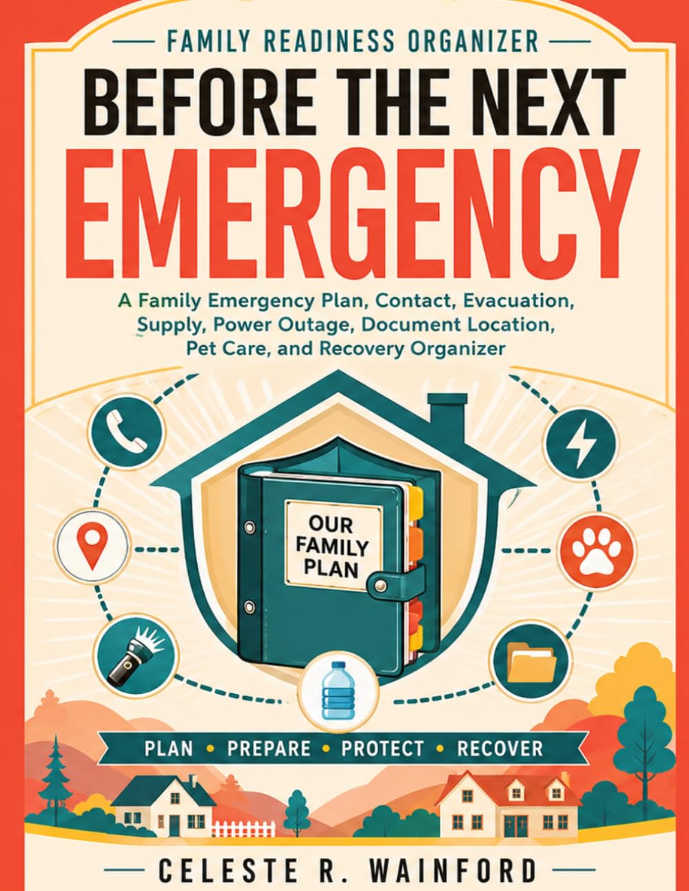 capítulo por capítulo baixar Before the Next Emergency: A Family Emergency Plan, Contact, Evacuation, Supply, Power Outage, Document Location, Pet Care, and Recovery Organizer