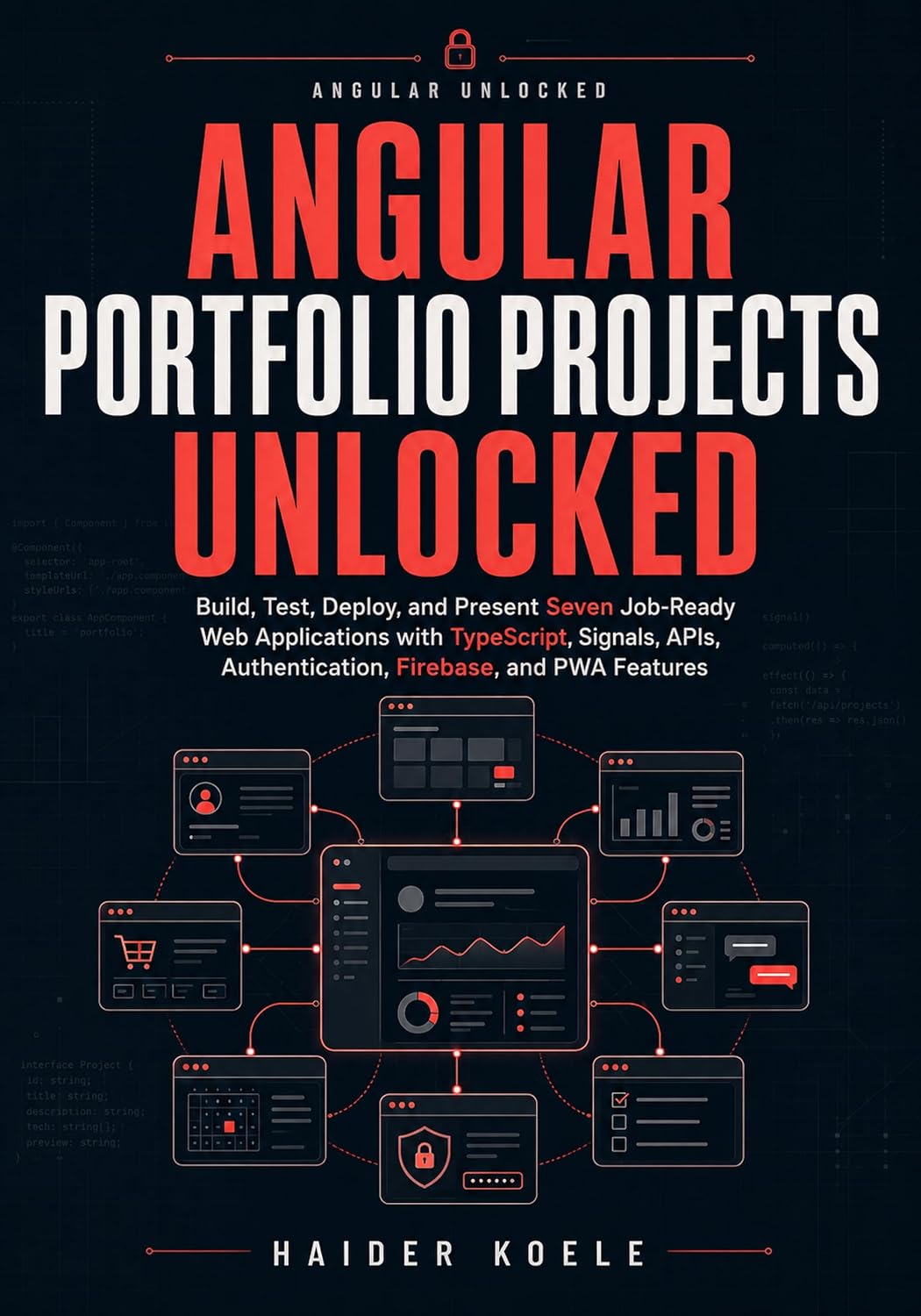 Angular Portfolio Projects Unlocked: Build, Test, Deploy, and Present Seven Job-Ready Web Applications with TypeScript, Signals, APIs, Authentication,... Applications Book 2) (English Edition) baixar livro de graça