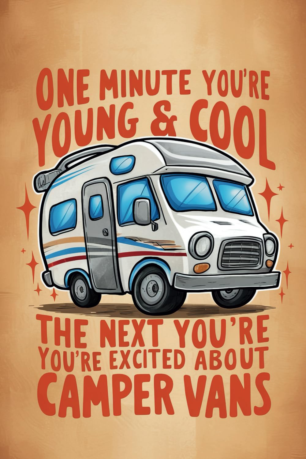 capítulo por capítulo baixar One Minute You're Young & Cool, The Next You're Excited About Camper Vans: 6x9 Birthday Journal for Camper Enthusiasts: Birthday Card Like Notebook for Camper Enthusiasts
