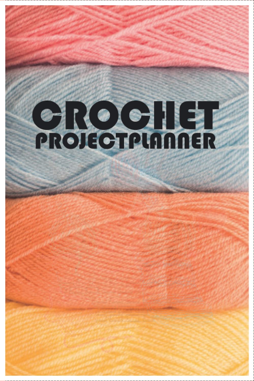 ler totalmente Crochet Project Planner: Crochet Project Journal Creative Personal Logbook For Designer, Knitter & Crocheter