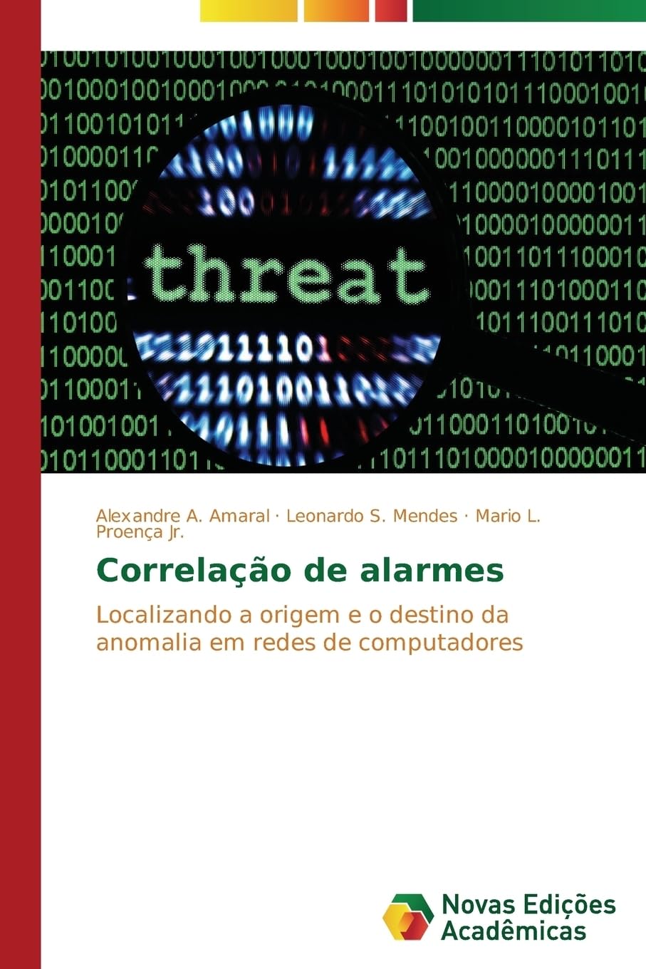 Correlação de alarmes: Localizando a origem e o destino da anomalia em redes de computadores baixar livro de graça