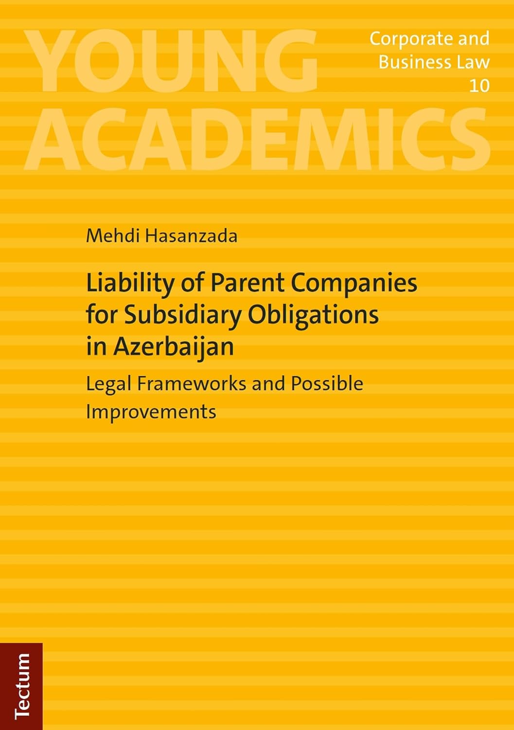 ler totalmente Liability of Parent Companies for Subsidiary Obligations in Azerbaijan: Legal Frameworks and Possible Improvements (Young Academics: Corporate and Business Law Book 10) (English Edition)