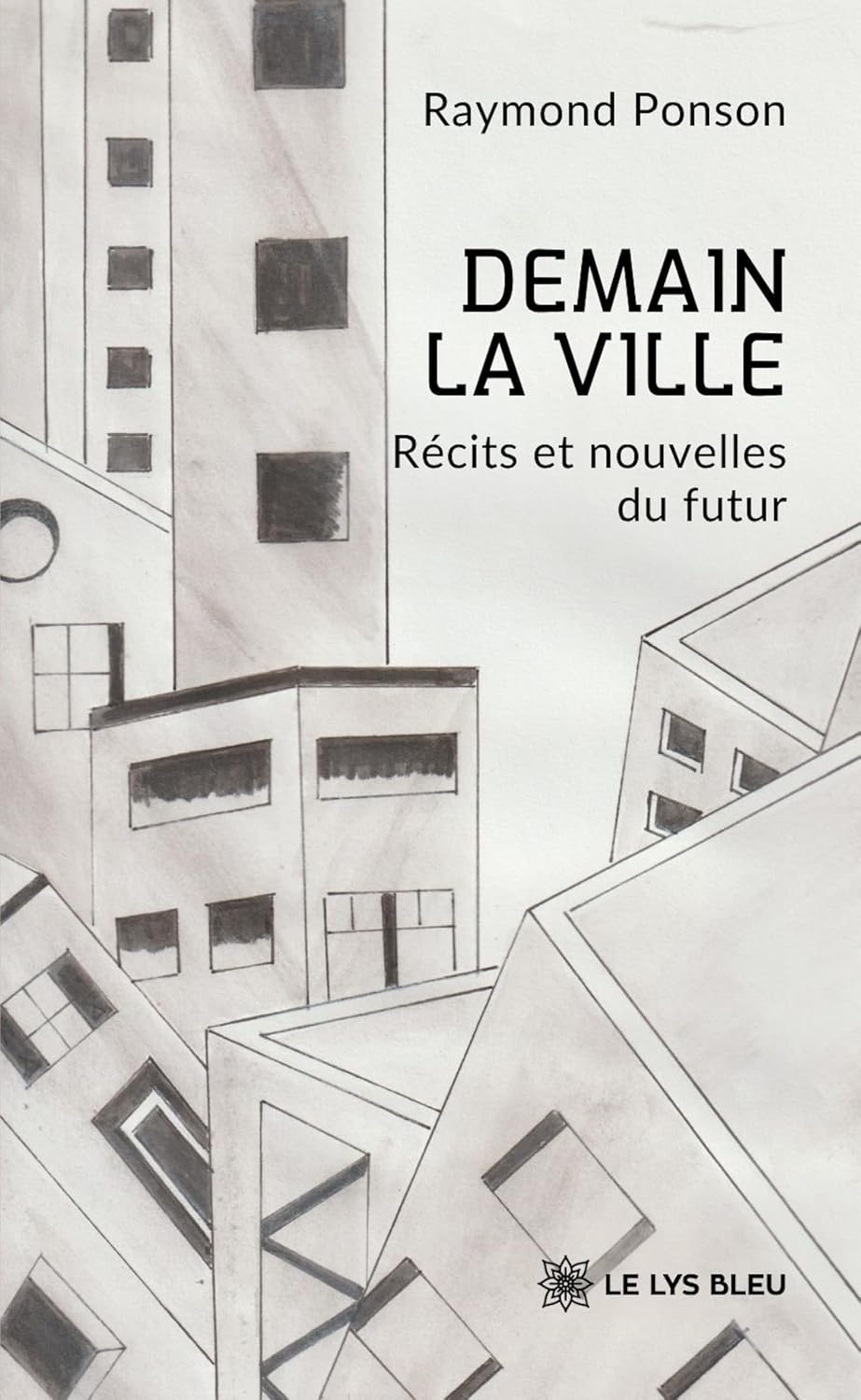 Demain la ville: Récits et nouvelles du futur (French Edition) baixar o livro de graça