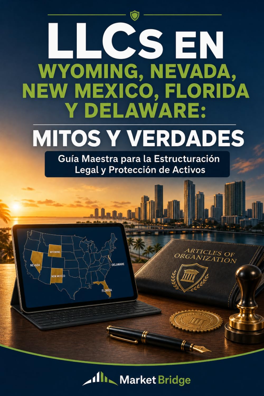 capítulo por capítulo baixar LLCs en Wyoming, Nevada, New Mexico, Florida y Delaware: Mitos y verdades. (Spanish Edition)