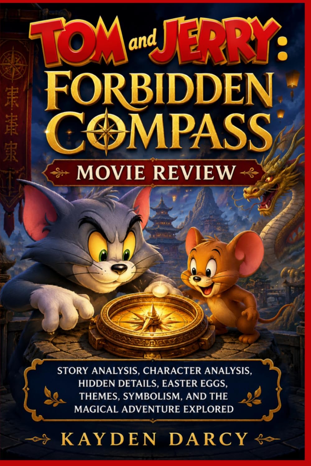 Tom and Jerry: Forbidden Compass Movie Review: Story Analysis, Character Analysis, Hidden Details, Easter Eggs, Themes, Symbolism, and the Magical Adventure Explored baixar o livro de graça