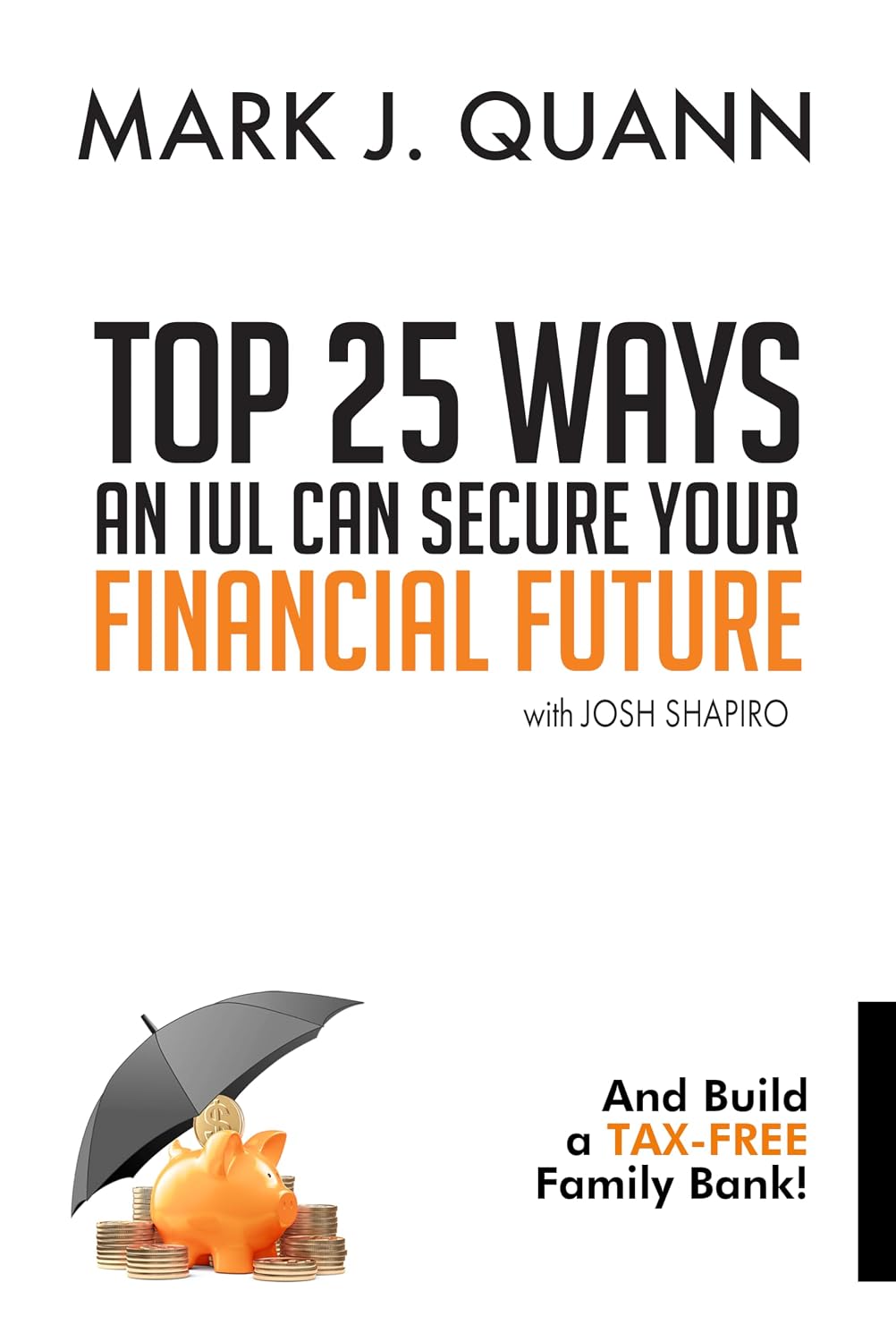 capítulo por capítulo baixar Top 25 Ways an IUL can Secure Your Financial Future: And Build a Tax-Free Family Bank (English Edition)