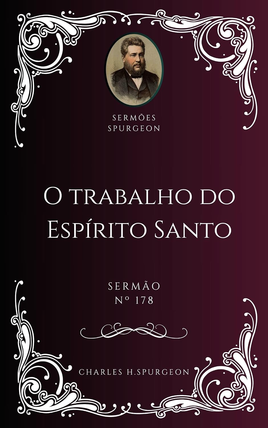 Charles H. Spurgeon - Sermão - O trabalho do Espírito Santo baixar livro de graça