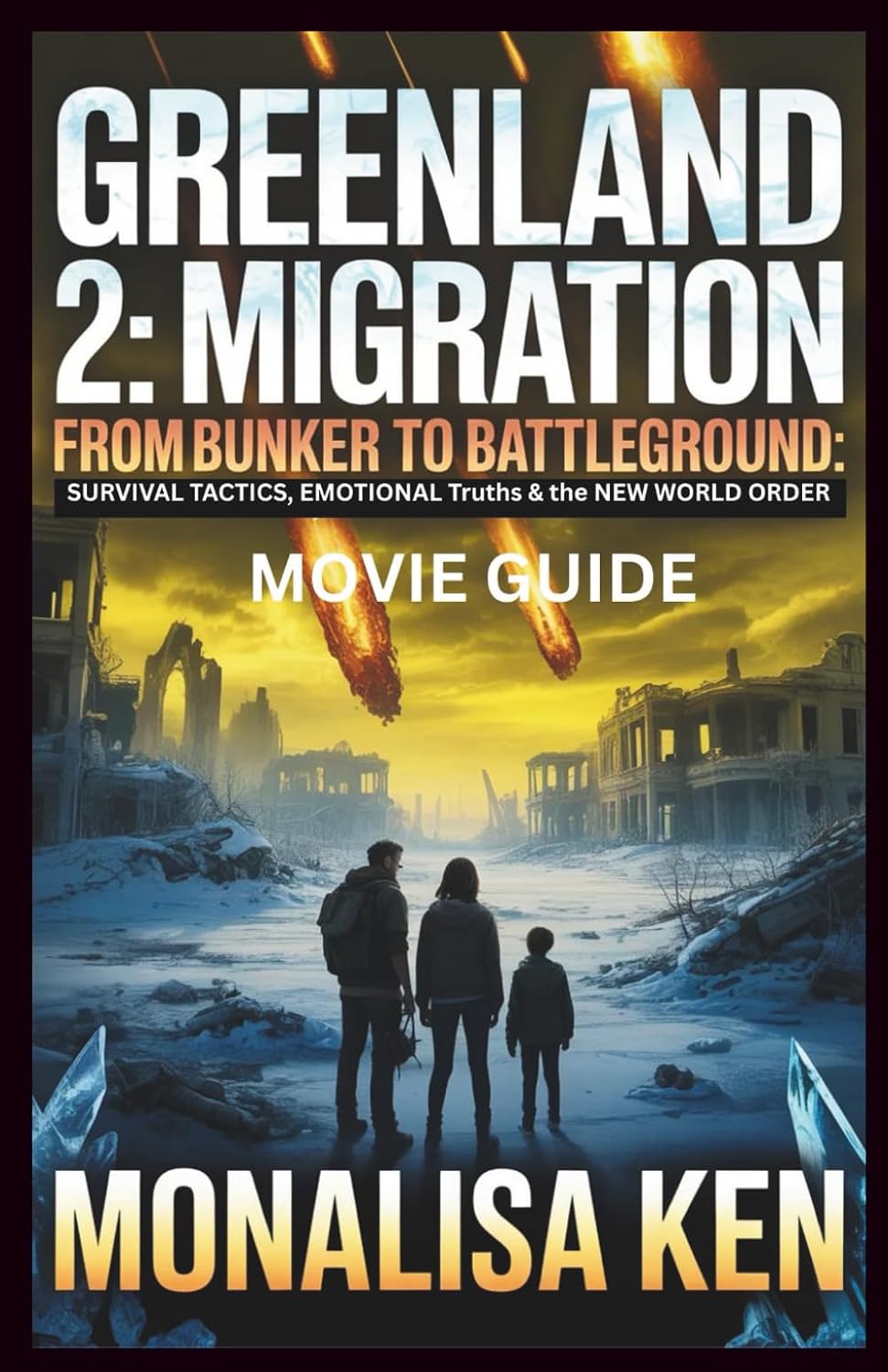 Greenland 2 Migration Movie Guide: From Bunker to Battleground: Survival Tactics, Emotional Truths & the New World Order baixar o livro de graça