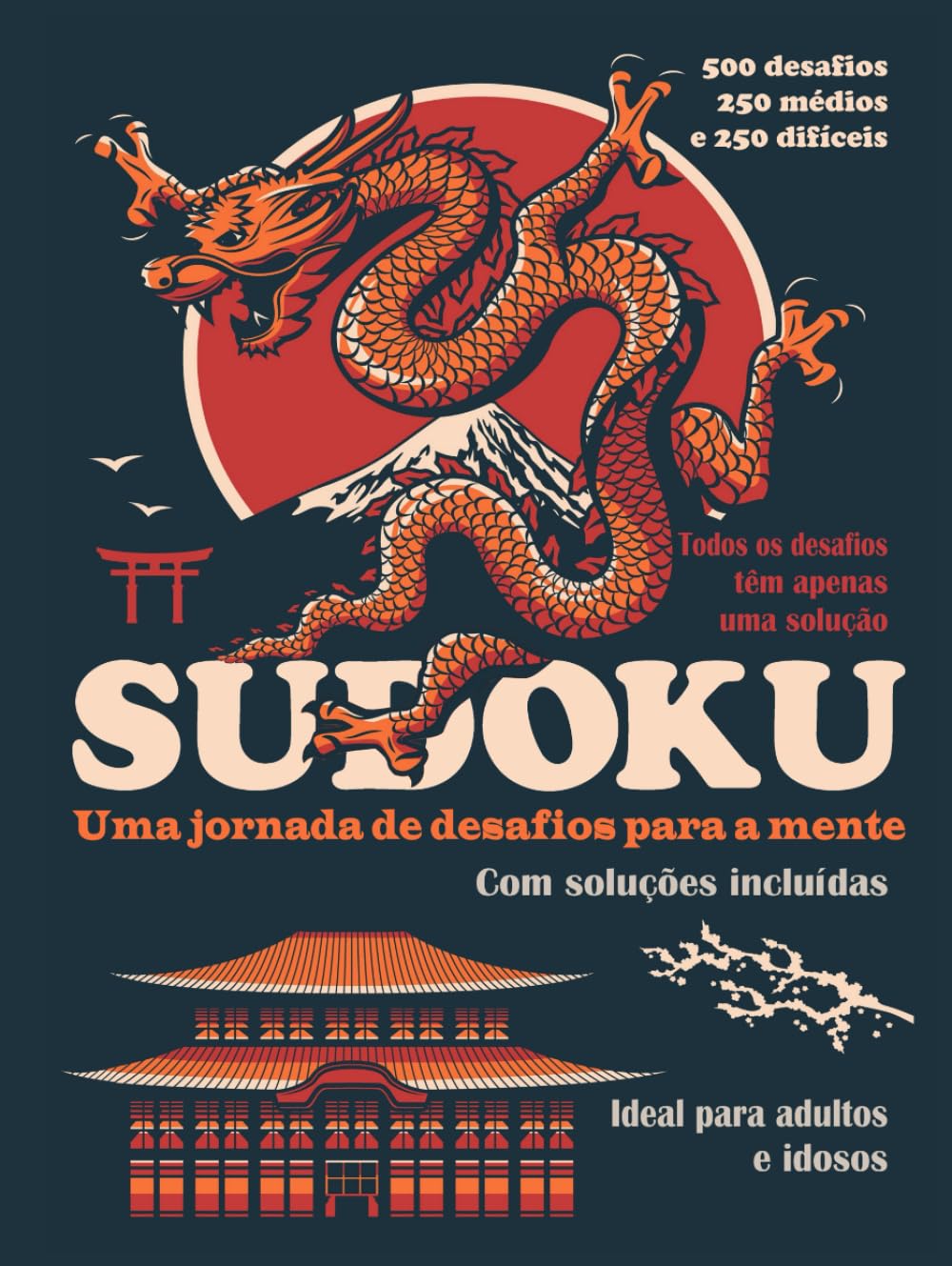 capítulo por capítulo baixar Sudoku para Adultos: 500 Desafios de Nível Médio e Difícil com Soluções: 250 Sudokus médios + 250 difíceis. Perfeito para adultos e idosos. (Portuguese Edition)