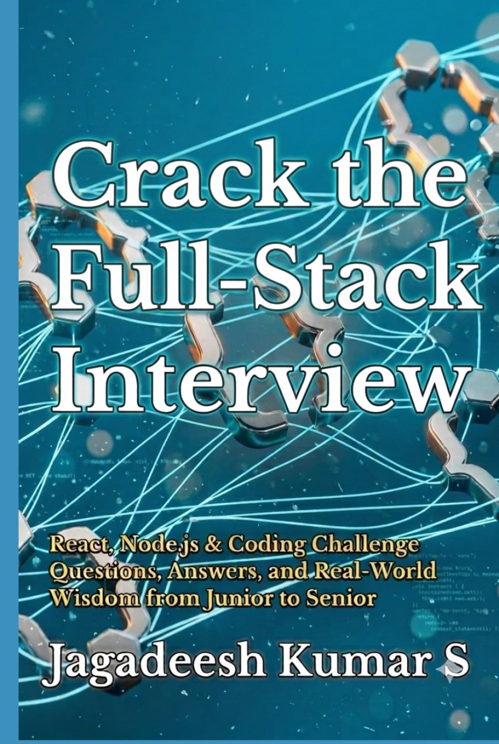 capítulo por capítulo baixar Crack the Full-Stack Interview: React, Node.js & Coding Challenge Questions, Answers, and Real-World Wisdom from Junior to Senior