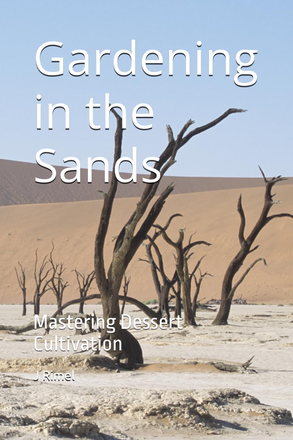 Gardening in the Sands: Mastering Dessert Cultivation baixar o livro de graça