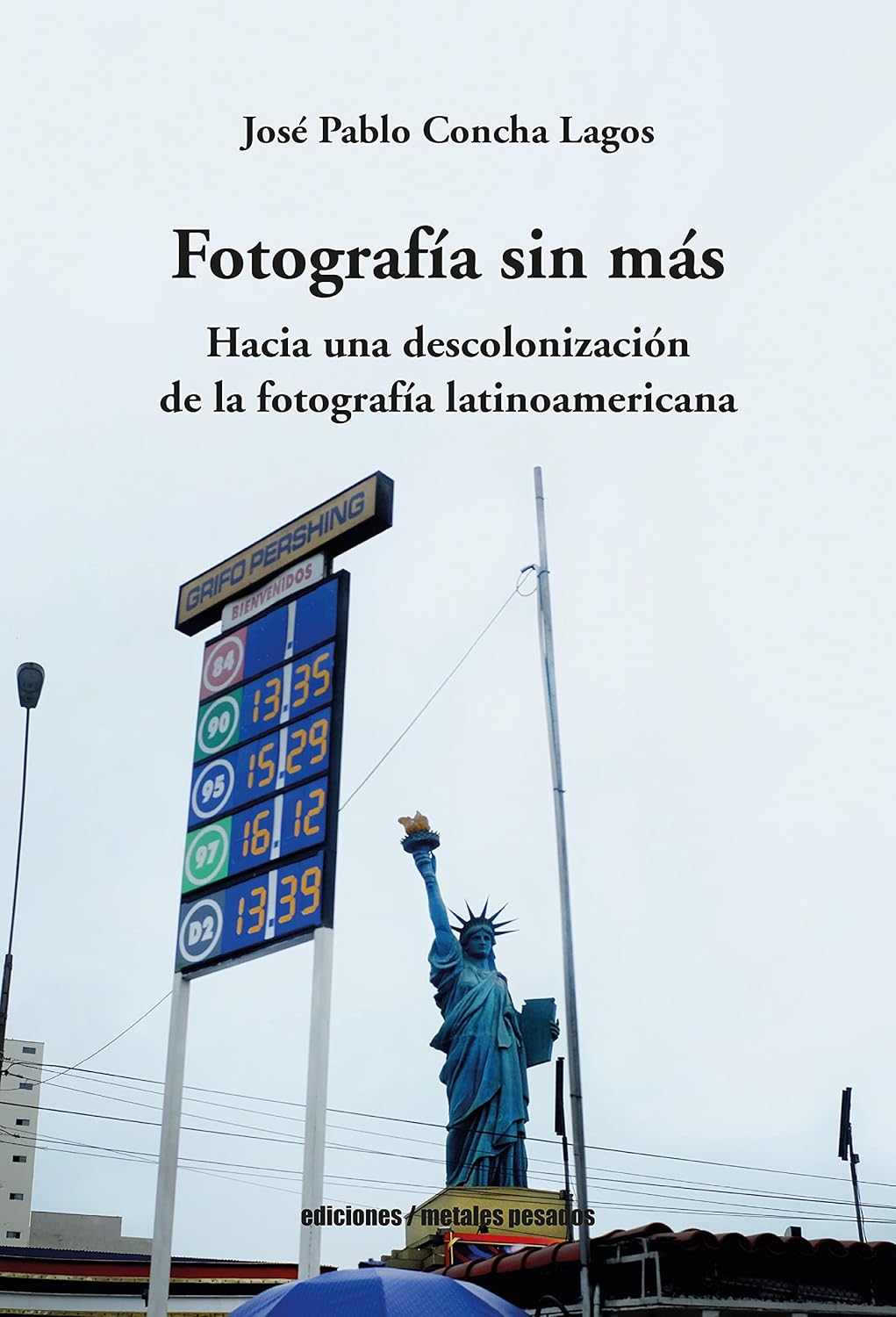 ler totalmente Fotografía sin más: Hacia una descolonización de la fotografía latinoamericana (Spanish Edition)