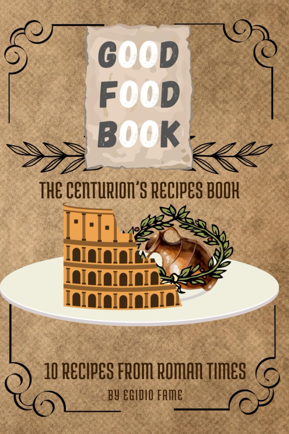 ler totalmente Good Food Books The centurion's recipe book: 10 recipes from roman times