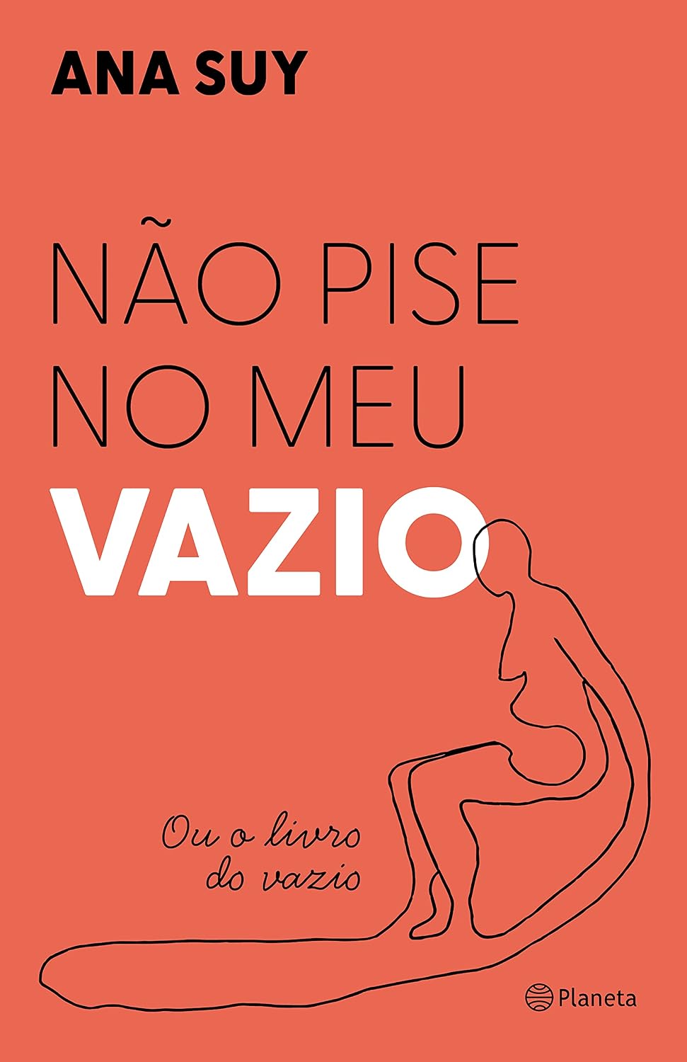 Não pise no meu vazio: Ou o livro do vazio - Semifinalista do Prêmio Jabuti 2024