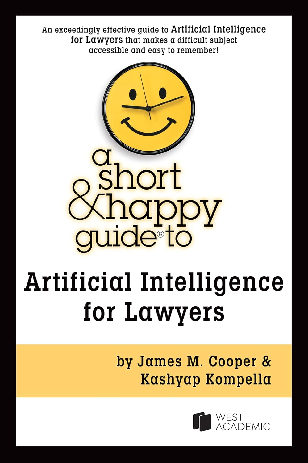 A Short & Happy Guide to Artificial Intelligence for Lawyers