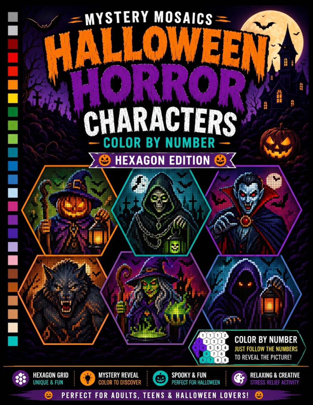 ler totalmente Halloween Horror Characters Mystery Mosaics Color by Number: Reveal Original Monsters, Haunted Creatures, Witches, Vampires, Skeletons, and Ghostly Scenes One Color at a Time - Hexagon Edition