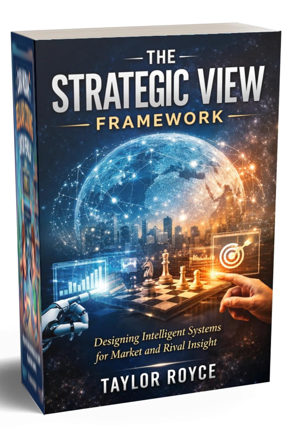 capítulo por capítulo baixar The Strategic View Framework: Designing Intelligent Systems for Market and Rival Insight (Books on Tech Book 109) (English Edition)