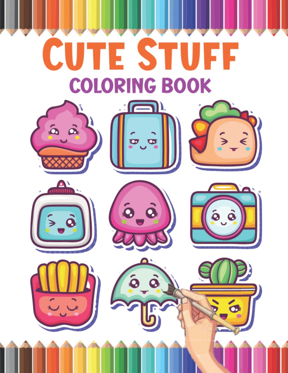 Cute Stuff Coloring book: 50 Adorable coloring pages for Kids & Adults to color cute drawings ( Kawaii Animals, Foods, Fruits ad more.gift idea for Stress Relief & Relaxation. baixar o livro de graça