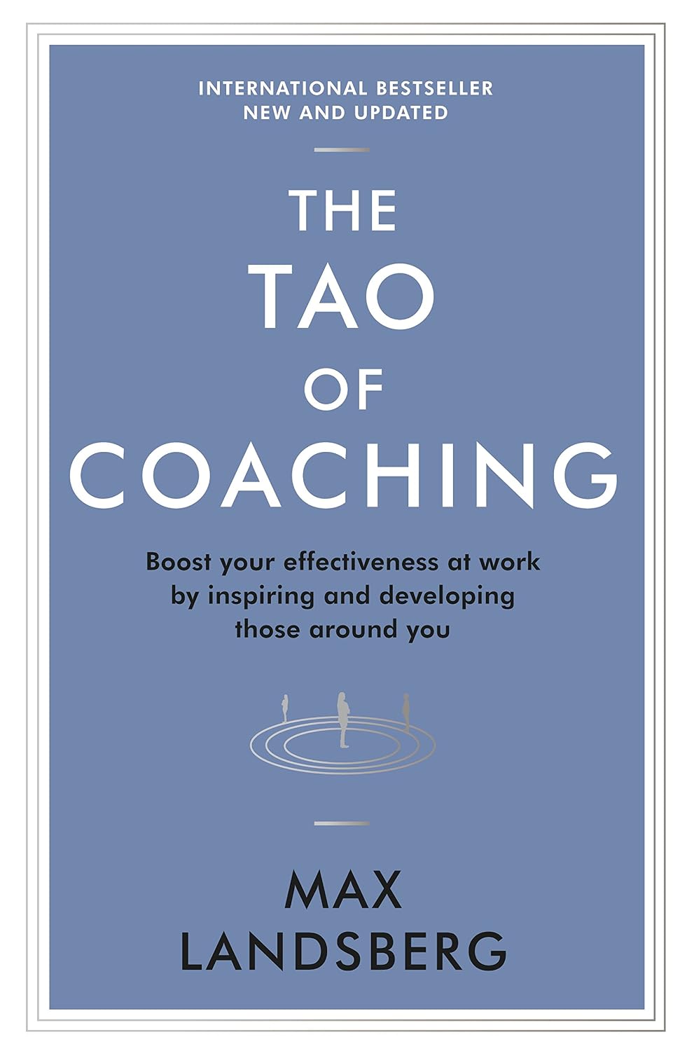 ler totalmente The Tao of Coaching: Boost Your Effectiveness at Work by Inspiring and Developing Those Around You (Profile Business Classics) (English Edition)