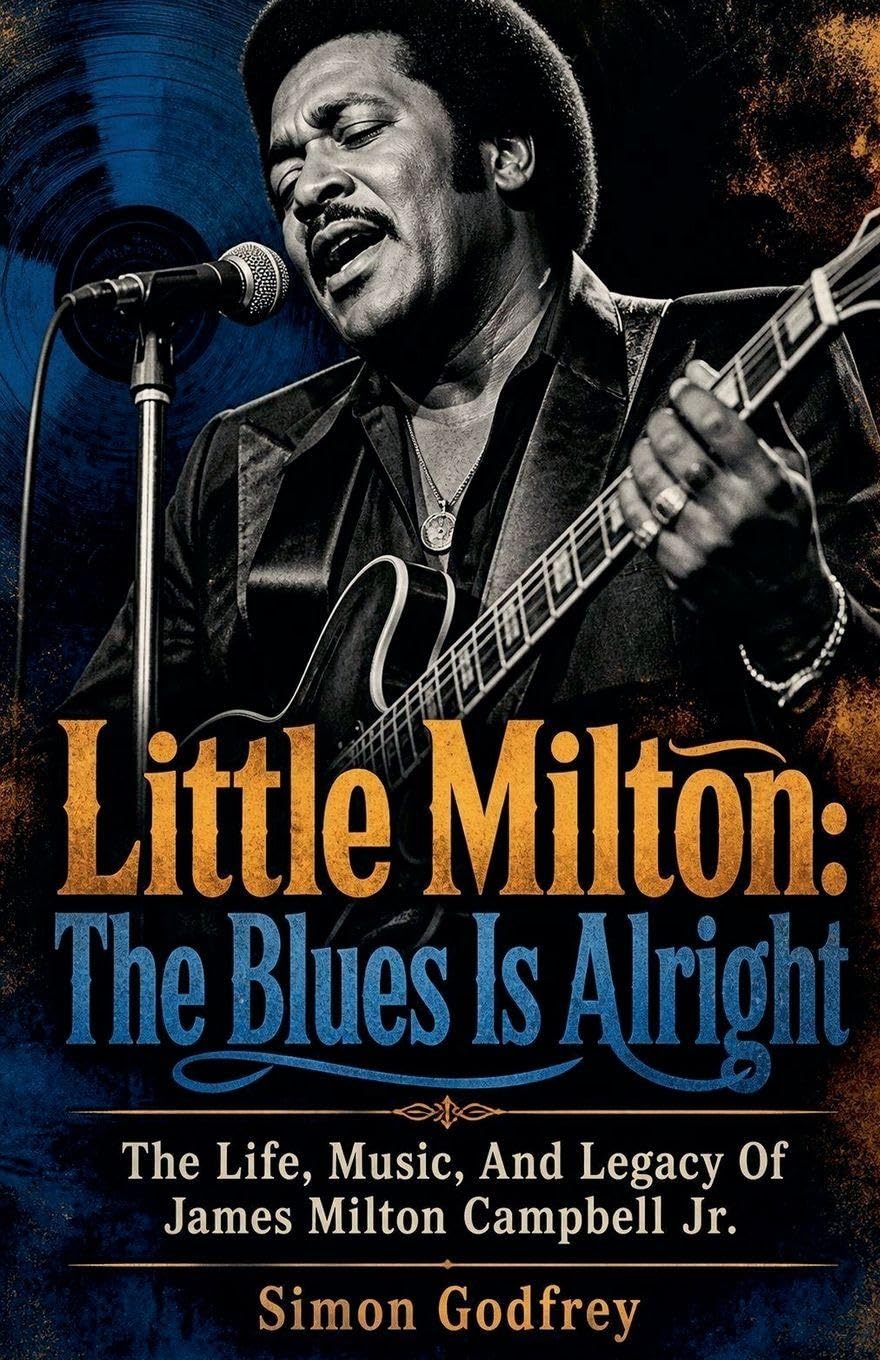 Little Milton: The Blues Is Alright: 13