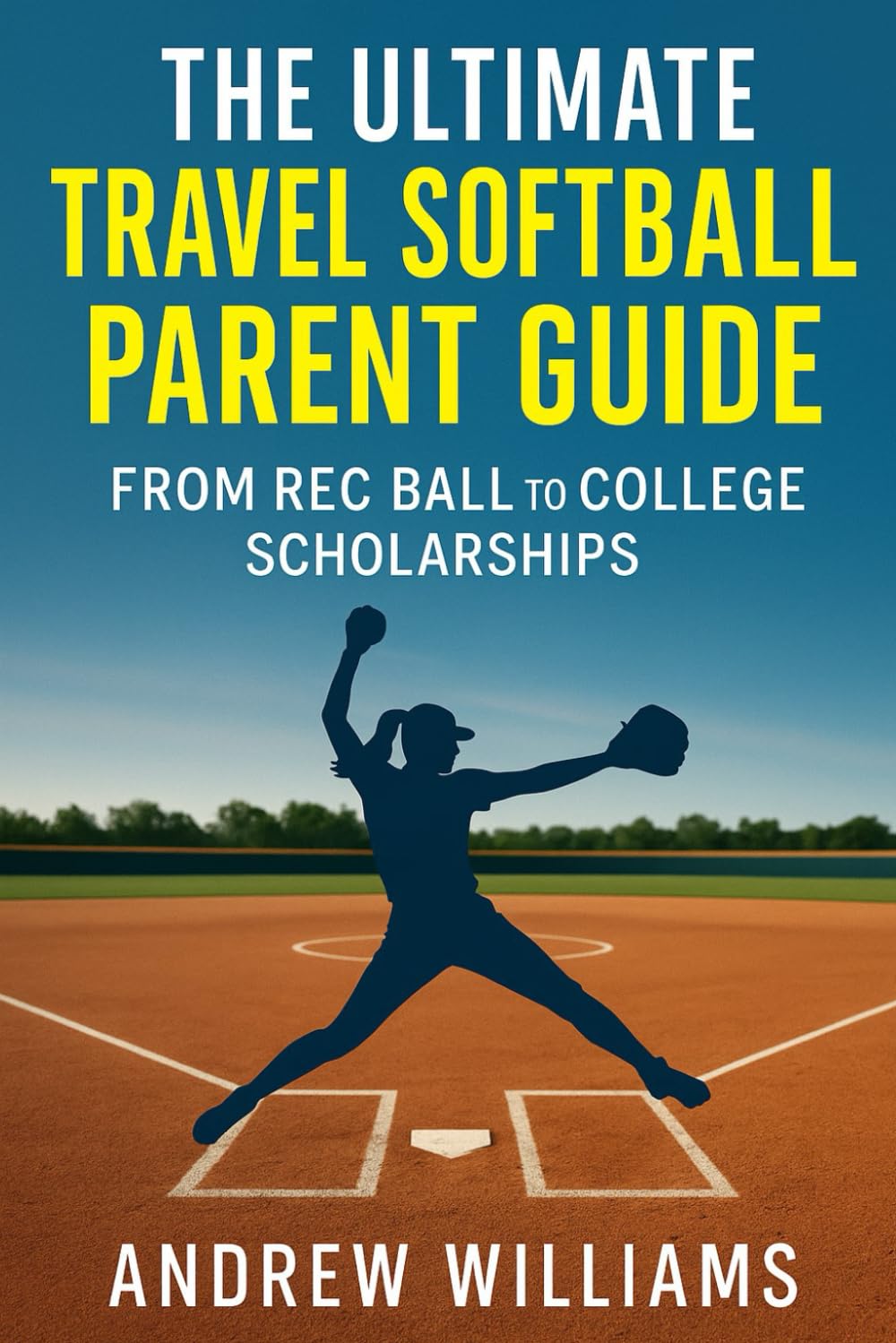 The Ultimate Travel Softball Parent Guide: From Rec Ball to College Scholarships baixar o livro de graça