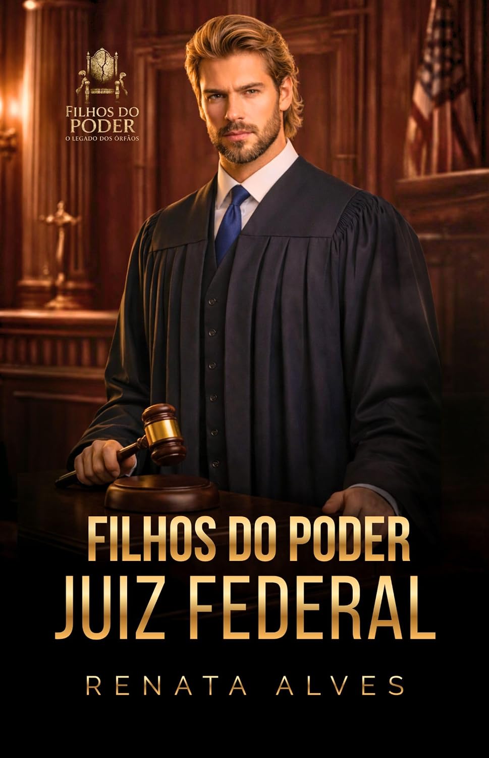 capítulo por capítulo baixar Filhos do Poder – JUIZ FEDERAL (O Legado dos Órfãos Livro 2)