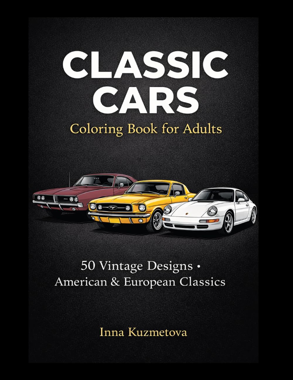 Classic Cars: Coloring Book for Adults