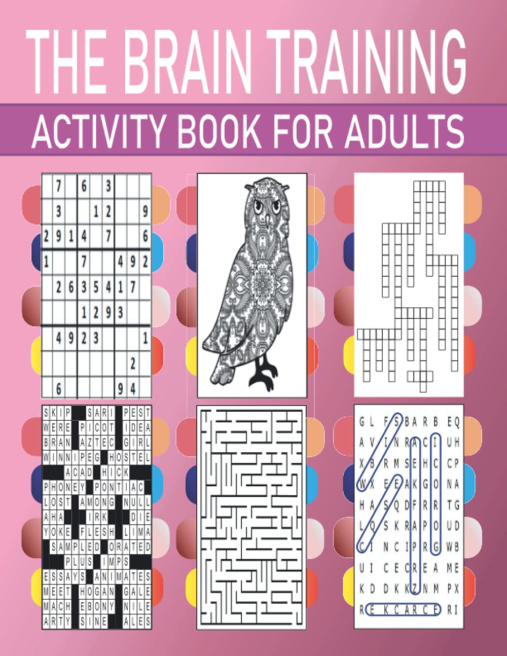 ler totalmente THE BRAIN TRAINING - ACTIVITY BOOK FOR ADULTS: fun and relaxing Activity Puzzle Book for Adults Featuring Coloring Pages, Brain Games, Mazes, Word Search, Crossword, Kriss Kross, and more