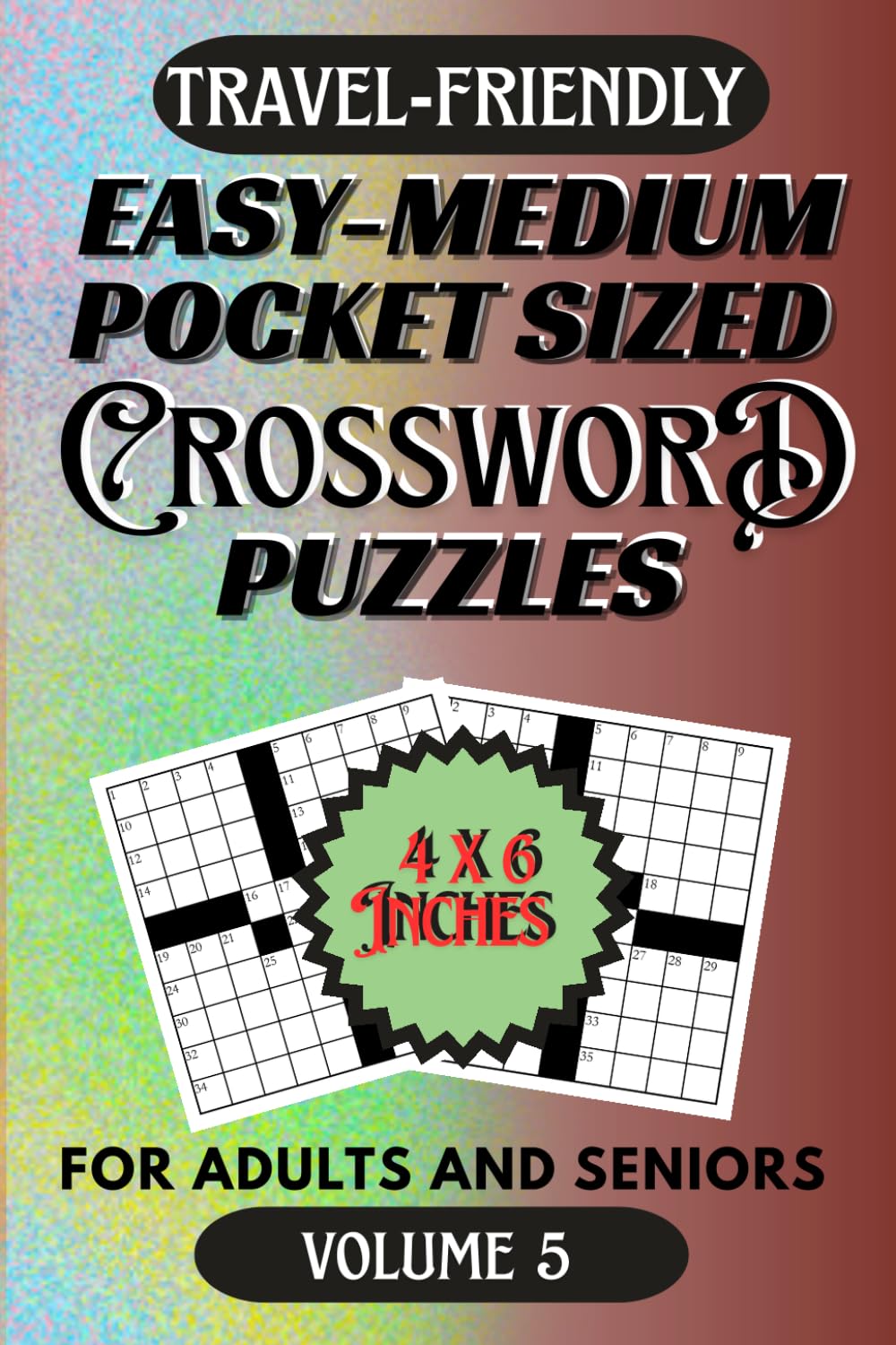 ler totalmente Easy-Medium Pocket Sized Crossword Puzzles for Adults and Seniors (Volume 5): Handy 4x6 inches | Relaxing and Entertaining Brain Workouts | Eye... Your Mind (Pocket Size Crossword Series)