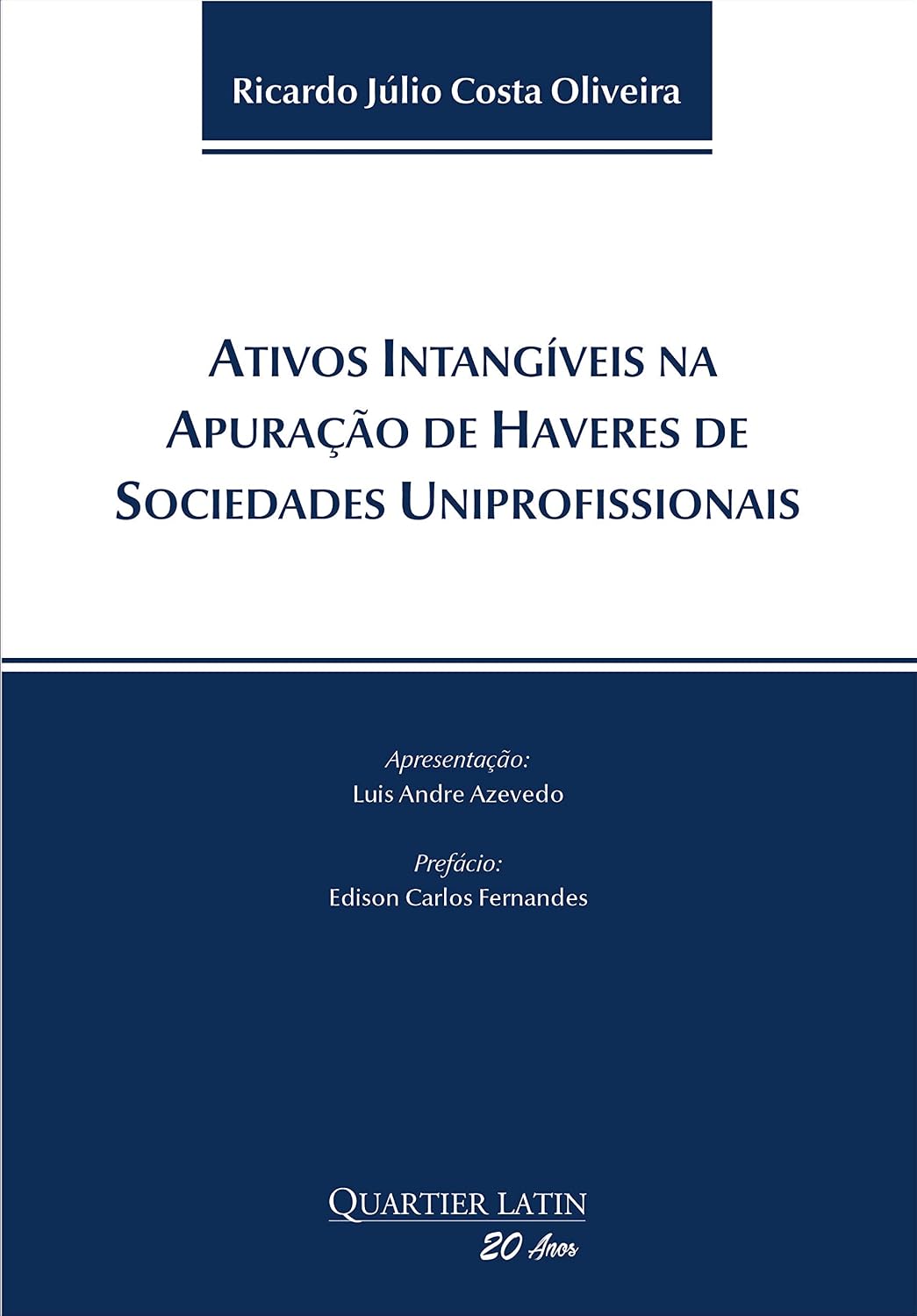 Ativos Intangíveis na Apuração de Haveres de Sociedades Uniprofissionais