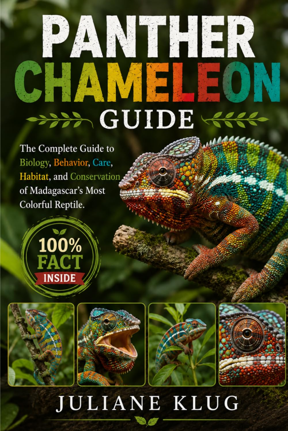 capítulo por capítulo baixar PANTHER CHAMELEON GUIDE: The Complete Guide to Biology, Behavior, Care, Habitat, and Conservation of Madagascar’s Most Colorful Reptile.
