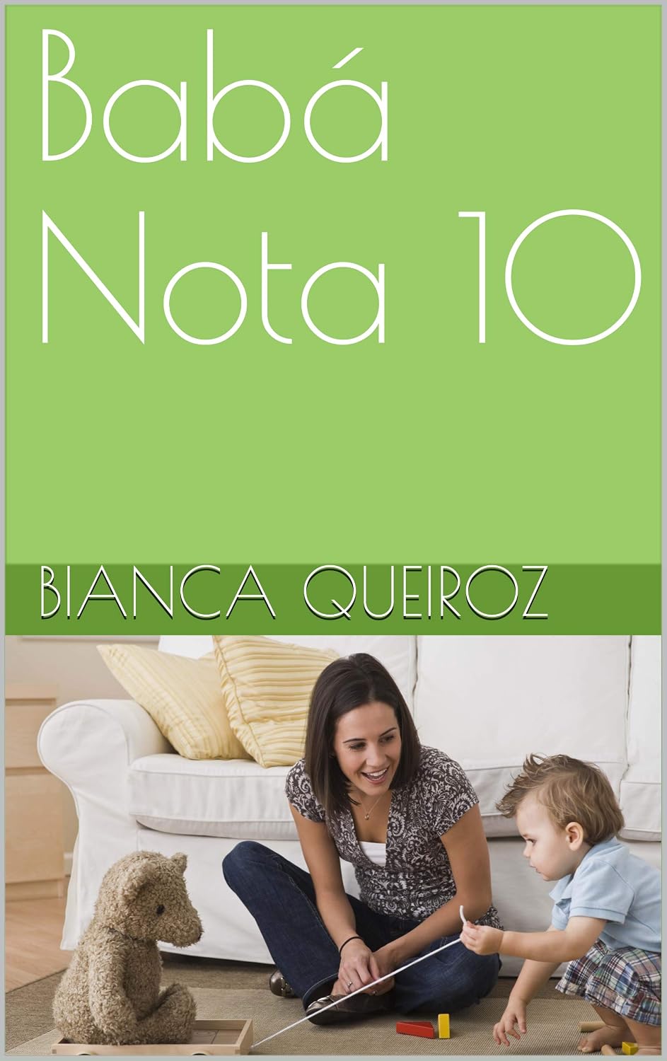 Babá Nota 10: Dicas valiosas para passar na entrevista de emprego! (0001 Livro 1) baixar livro de graça