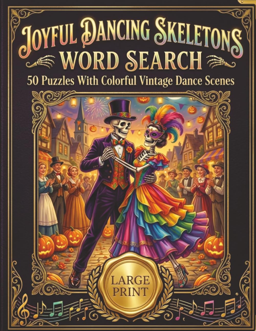 ler totalmente Joyful Dancing Skeletons Word Search | Large-Print Halloween Puzzles With Colorful Vintage Dance Scenes