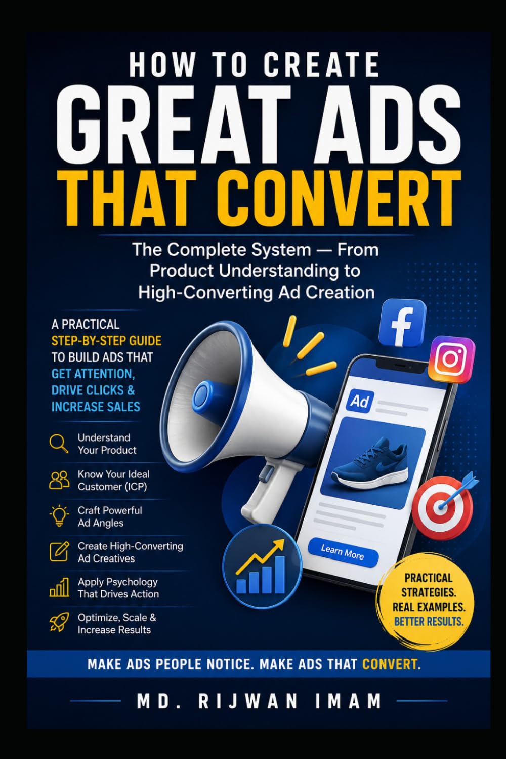 How to Create Great Ads That Convert: The Complete System for Understanding Your Product, Crafting Powerful Ad Creatives, and Creating High-Converting Advertising Campaigns baixar o livro de graça