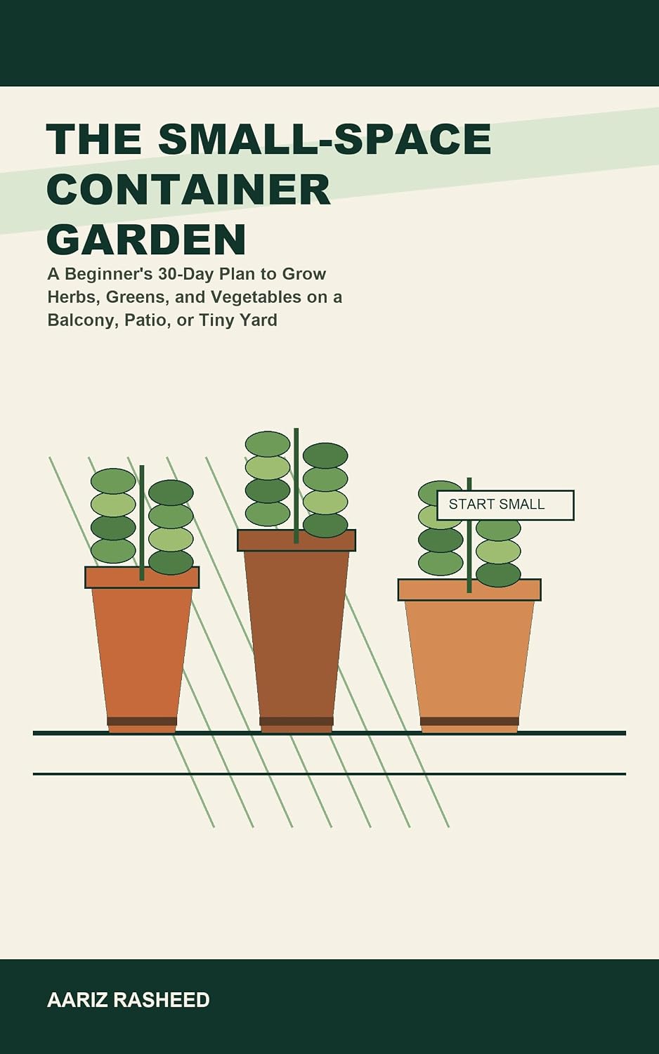 ler totalmente The Small-Space Container Garden: A Beginner's 30-Day Plan to Grow Herbs, Greens, and Vegetables on a Balcony, Patio, or Tiny Yard (English Edition)