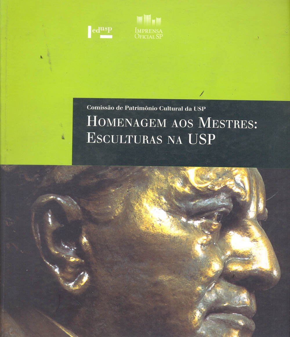 Homenagem aos Mestres. Esculturas na Usp baixar livro de graça