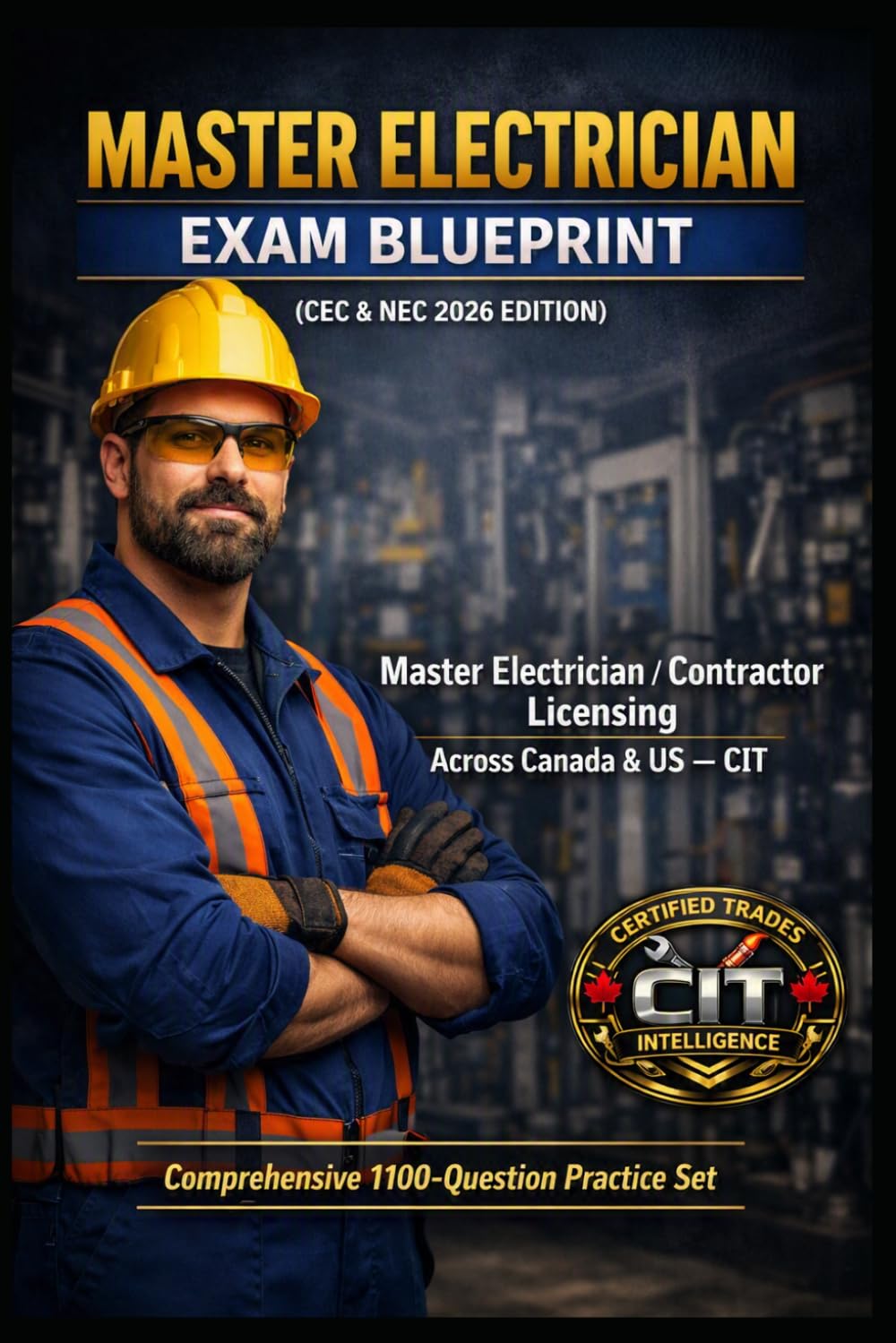 ler totalmente Master Electrician Exam Blueprint — (CEC & NEC 2026 Edition) — 1100 Questions and Answers: Master Electrician — Contractor Licensing across Canada & US