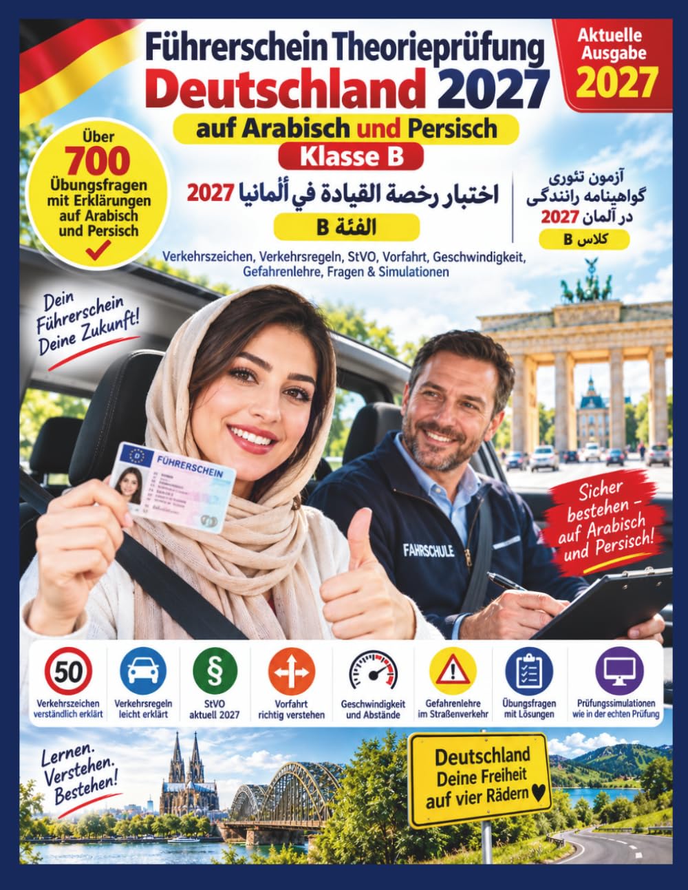 Führerschein Theorieprüfung Deutschland 2027 auf Arabisch - آزمون تئوری گواهینامه رانندگی آلمان ۲۰۲۷ به زبان فارسی: Klasse B – Verkehrszeichen,... Fragen & Simulationen (German Edition) baixar o livro de graça