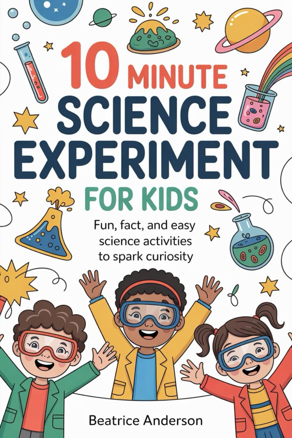 capítulo por capítulo baixar 10 MINUTE SCIENCE EXPERIMENT FOR KIDS: Fun, fact, and easy science activities to spark curiosity