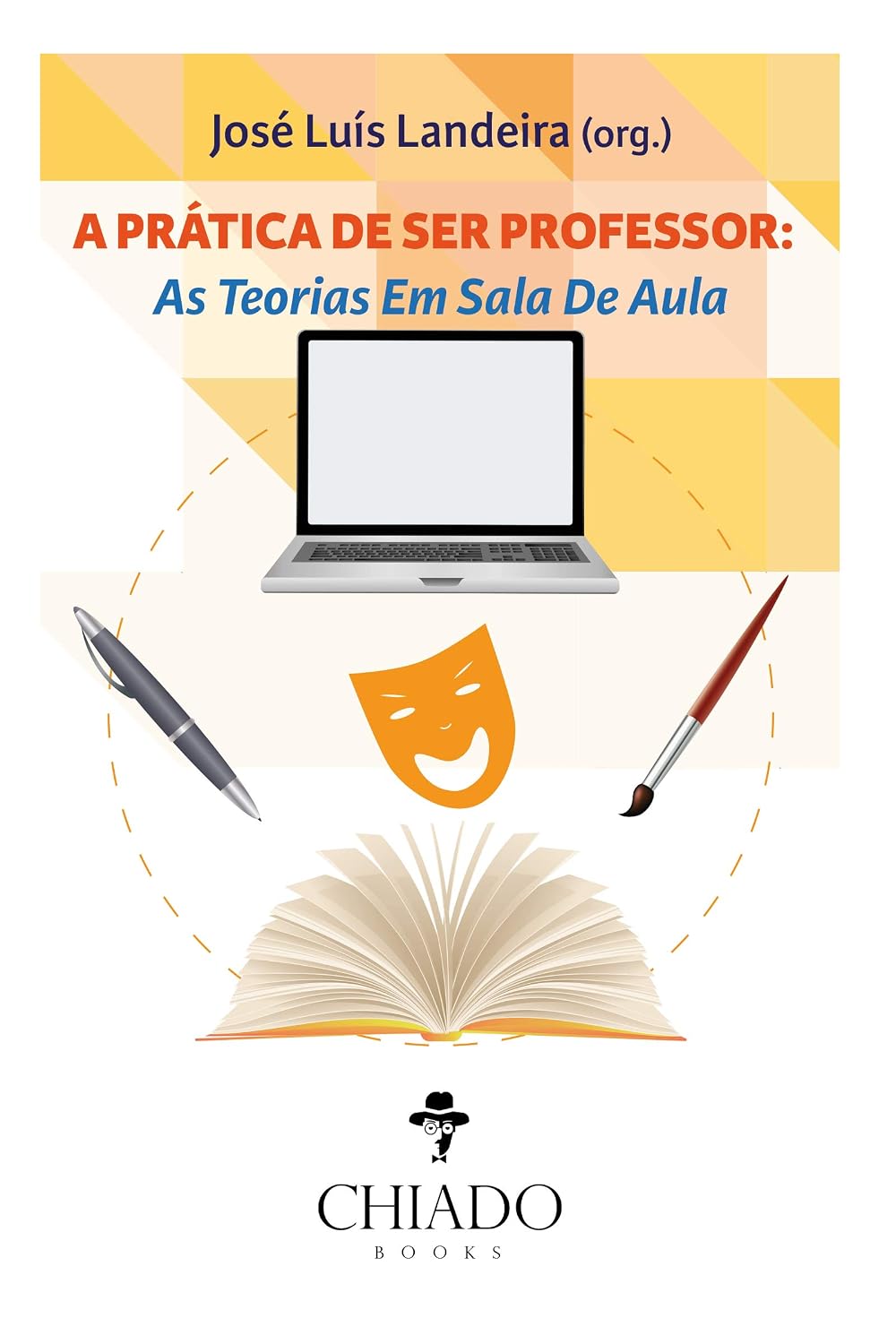 A Prática de ser Professor: as Teorias em Sala de Aula