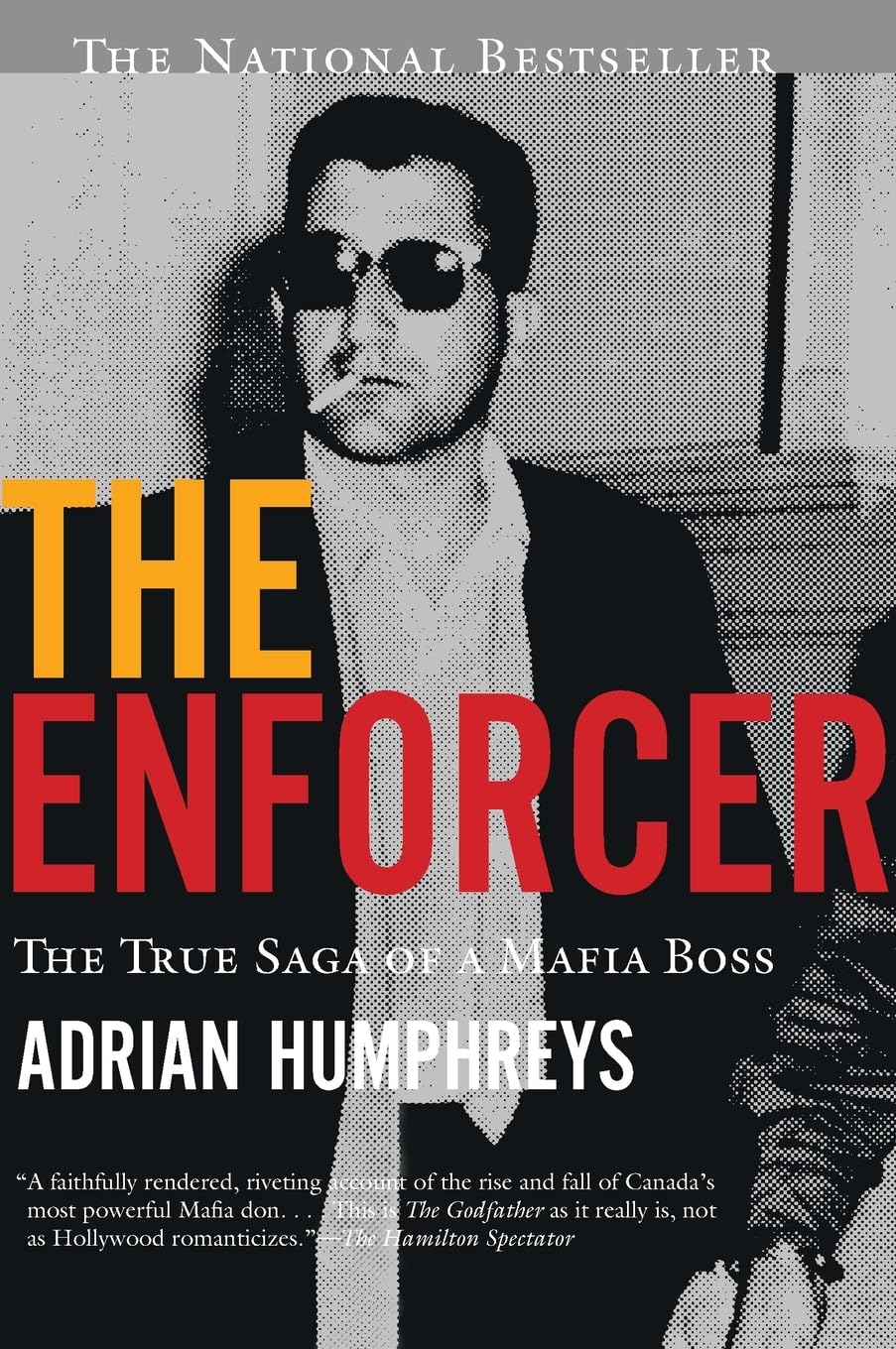The Enforcer: The True Saga of a Mafia Boss, the