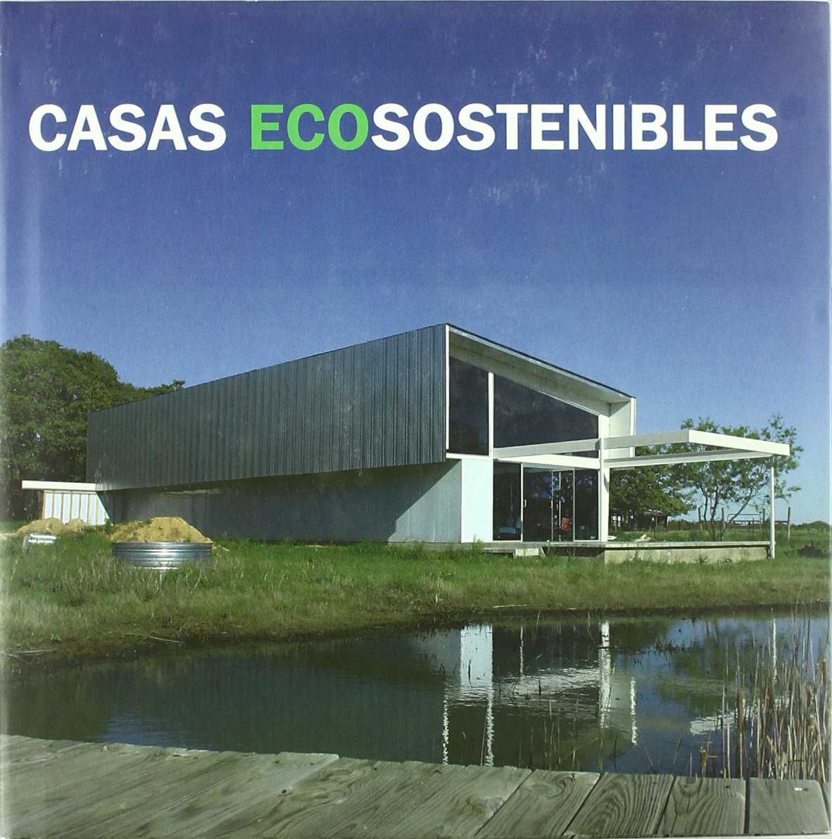 ler totalmente Casas ecosostenibles / Eco-sustainable Homes: una casa en una semana = Casas eco sustentaveis: uma casa em uma semana = Case ecosostenibili: una casa in una settimana