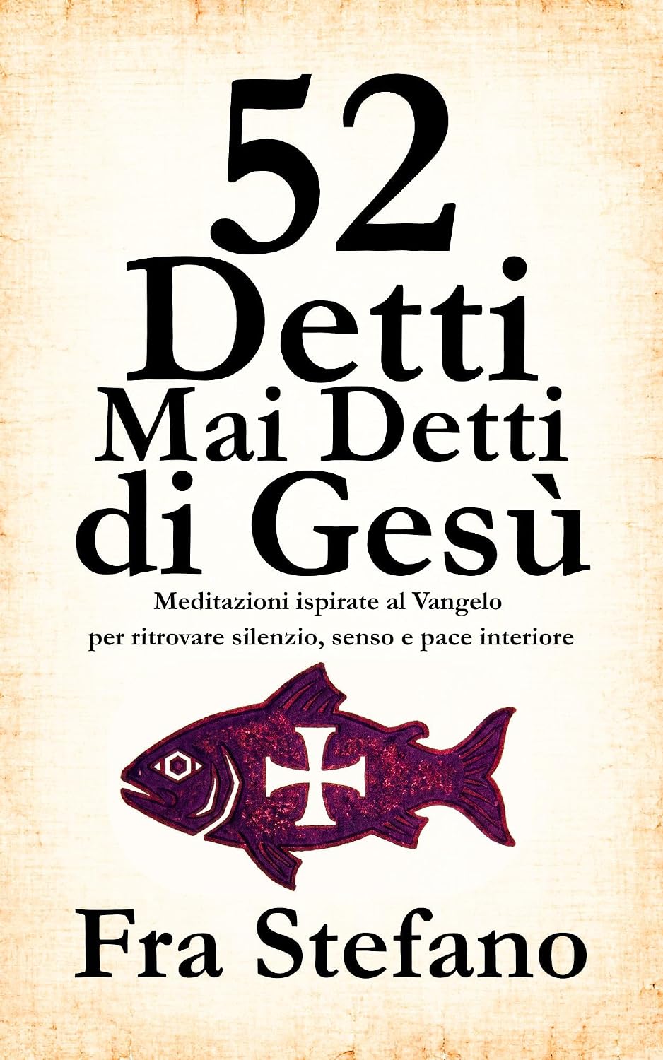 capítulo por capítulo baixar 52 Detti Mai Detti di Gesù: Meditazioni ispirate al Vangelo per ritrovare silenzio, senso e pace interiore (Italian Edition)