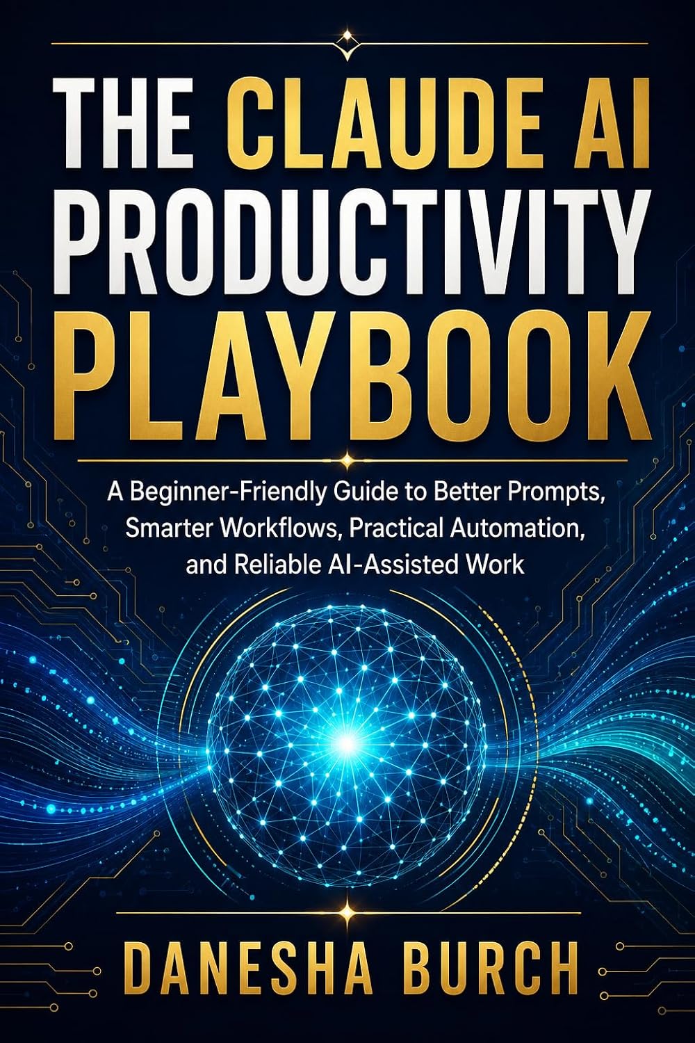 Claude AI Mastery Bible: [7 Books in 1]: The Complete Beginner-to-Advanced Guide to Prompting, Research, Content Creation, Business Automation, Projects,... Cowork, and Claude Code (English Edition) baixar livro de graça